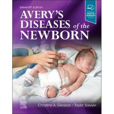 Avery's Diseases of the Newborn | Christine A. Gleason