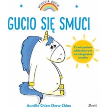 Uczucia Gucia. Gucio się smuci. Wydawnictwo Debit
