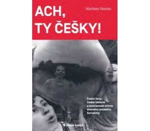 Ach, ty Češky!