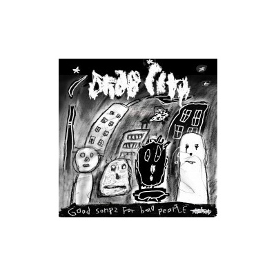 DRAB CITY - GOOD SONGS FOR BAD PEOPLE LT LP