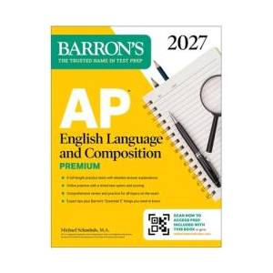 AP English Language and Composition Premium, 2027: Prep Book with 8 Practice Tests + Online Practice (ISBN: 9798349701498)