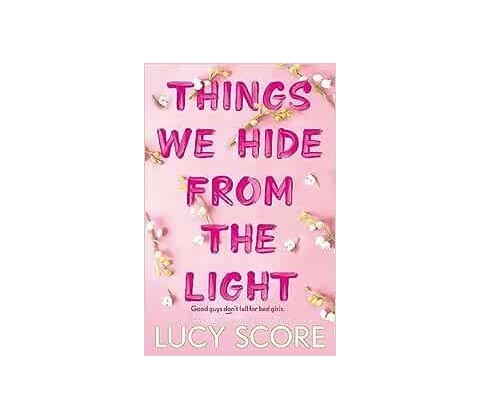 Things We Hide From The Light