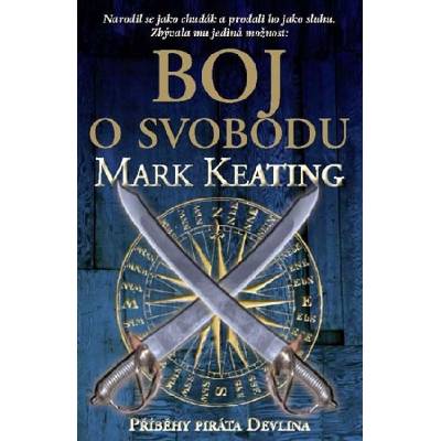 Boj o svobodu - Mark Keating