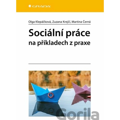 Sociální práce na příkladech z praxe