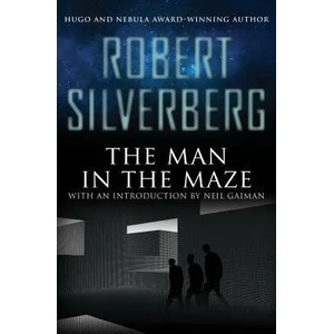 Man in the Maze | Robert Silverberg (ISBN: 9781504014311)