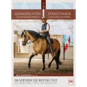 Geraderichten in der Akademischen Reitkunst | Bent Branderup (ISBN: 9783275022366)