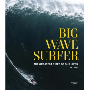 Big Wave Surfer | Kai Lenny, Don Vu (ISBN: 9780847870851)