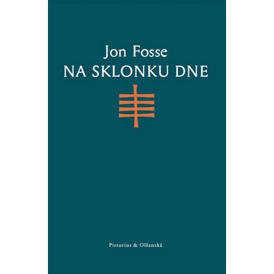 Na sklonku dne - Jon Fosse