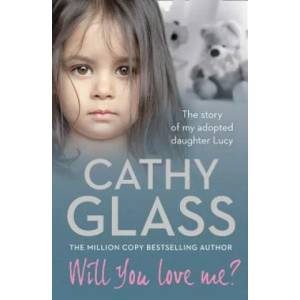 Will You Love Me? | Cathy Glass (2013)