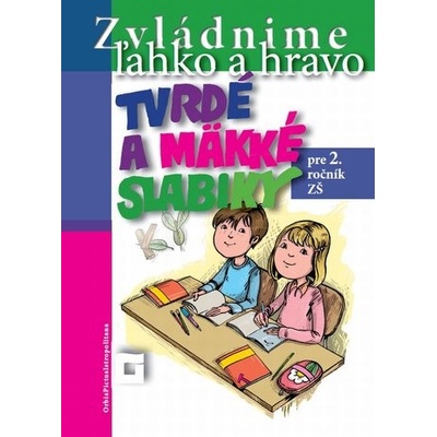 Tvrdé a mäkké slabiky pre 2. ročník ZŠ