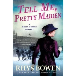 Tell Me, Pretty Maiden | Rhys Bowen (ISBN: 9781250096203)