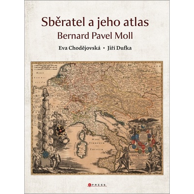 Sběratel a jeho atlas - Eva Chodějovská