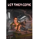 Let Them Come