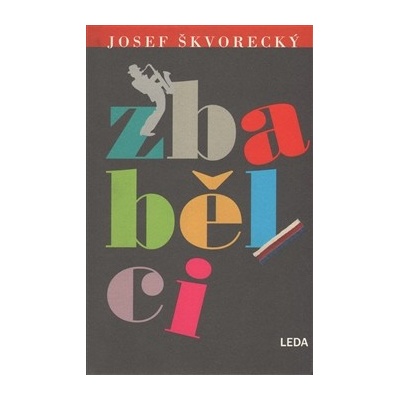 Zbabělci - Josef Škvorecký