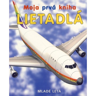 Moja prvá kniha - lietadlá