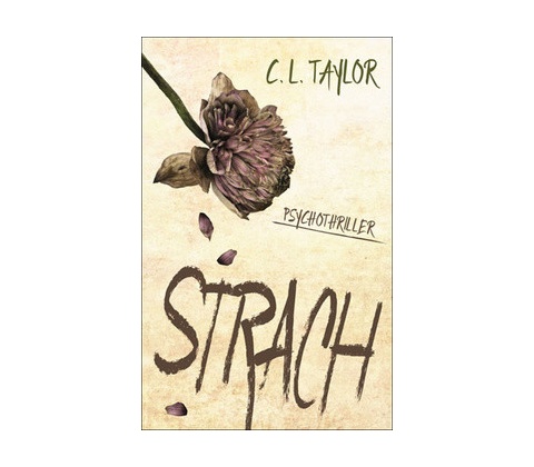 Strach - C. L. Taylor