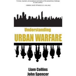 Understanding Urban Warfare | John Spencer (ISBN: 9781912440429)