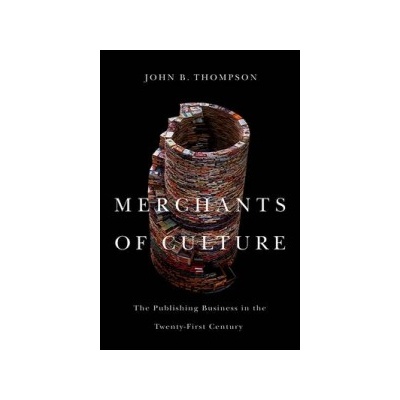 Merchants of Culture Thompson John B.