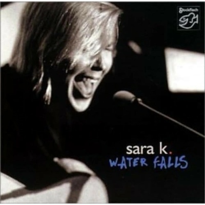 Sara K. - Water Falls CD