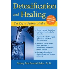 Detoxification and Healing: The Key to Optimal Health MacDonald Baker SidneyPaperback