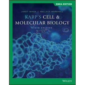 Cell and Molecular Biology, 9th Edition EMEA Editi on | Gerald Karp, Janet Iwasa, Wallace Marshall (ISBN: 9781119834908)
