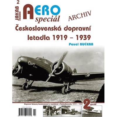 AEROspeciál 1 - Československá dopravní letadla 1919-1939