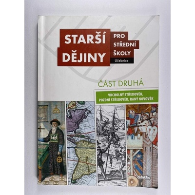 Starší dějiny pro střední školy část druhá