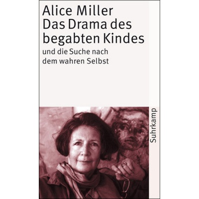 Das Drama des begabten Kindes und die Suche nach dem wahren Selbst