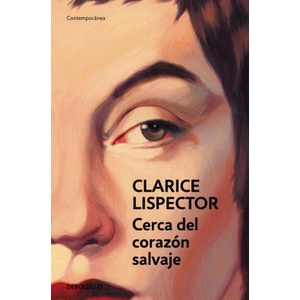 CERCA DEL CORAZON SALVAJE | CLARICE LISPECTOR (2025)