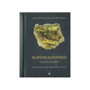 Zlato na Slovensku - Gold in Slovakia