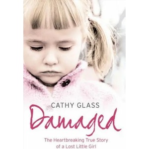Damaged | Cathy Glass (ISBN: 9780007236367)