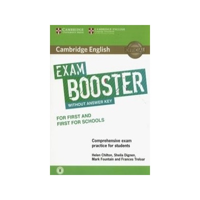Cambridge English Exam Booster for First and First for Schools without Answer Key with Audio Helen Chilton, Sheila Dignen, Mark Fountain