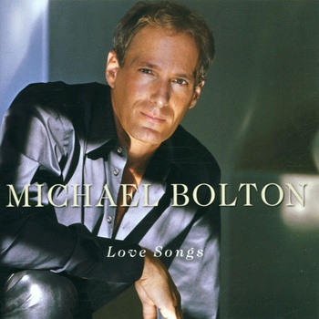 Michael Bolton - Love Songs (CD) (5099750633724)