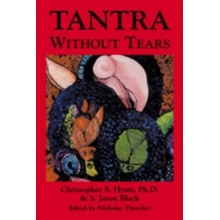 Tantra without Tears Hyatt Christopher S PhD