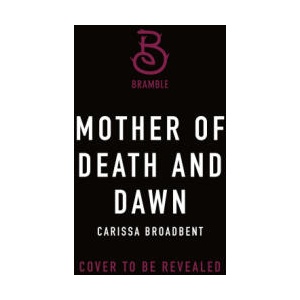 Mother of Death and Dawn (ISBN: 9781250405401)