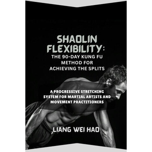 Shaolin Flexibility | Liang Wei Hao (2026)