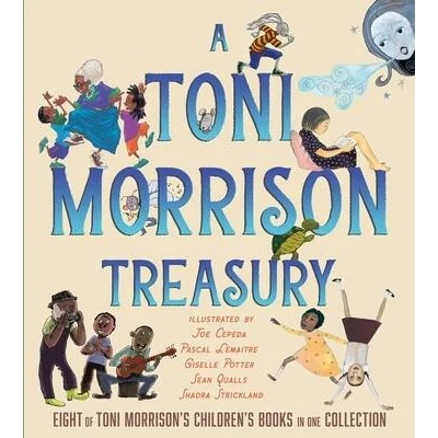 A Toni Morrison Treasury: The Big Box; The Ant or the Grasshopper? ; The Lion or the Mouse? ; Poppy or the Snake? ; Peeny Butter Fudge; The Tortois | Slade Morrison, Joe Cepeda