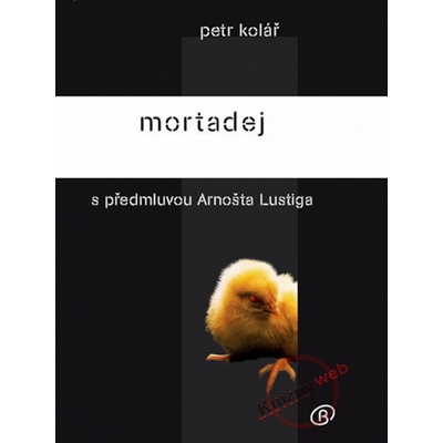 Mortadej - Petr Kolář