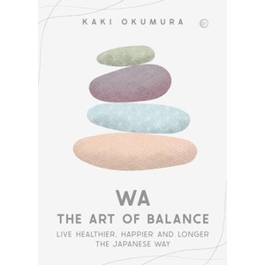 Wa - The Art of Balance (ISBN: 9781786786890)