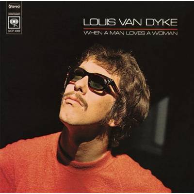 Louis van Dijk - When A Man Loves A Woman CD