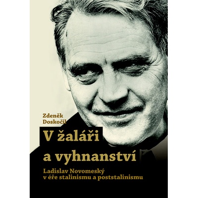 V žaláři a vyhnanství