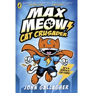 Max Meow: Cat Crusader | John Gallagher (2024)