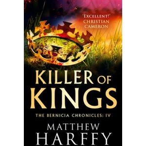 Killer of Kings | Matthew Harffy (ISBN: 9781786696267)