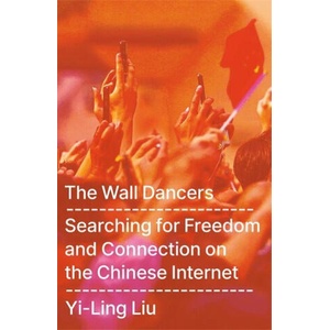 The Wall Dancers | Liu Yi-Ling (ISBN: 9781806172924)