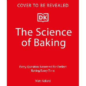 The Science of Baking | ADLARD MATT (ISBN: 9780593961131)
