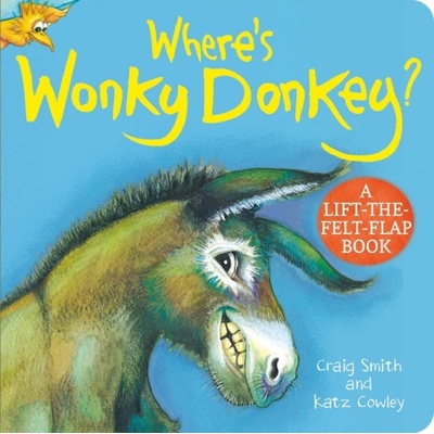 Where's Wonky Donkey? Felt Flaps Smith Craig