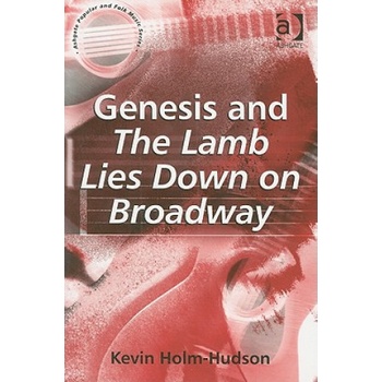 Genesis and "The Lamb Lies Down on - K. Holm-Hudson