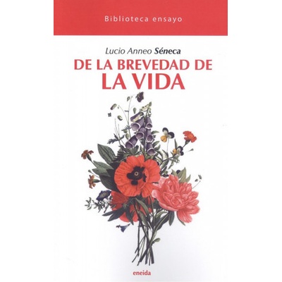 DE LA BREVEDAD DE LA VIDA