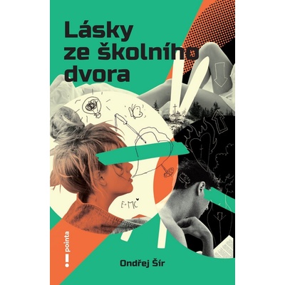 Lásky ze školního dvora - Ondřej Šír, Ivan Svárovský ilustrátor