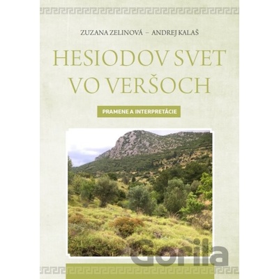 Hesiodov svet vo veršoch - Zuzana Zelinová, Andrej Kalaš